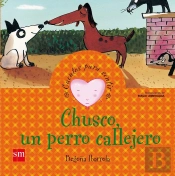 Chusco, Un Perro Callejero