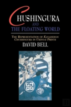 Bertrand.pt - Chushingura And The Floating World