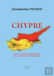 Chypre ; Face Au Néo-Ottomanisme De La Turquie D'Erdogan