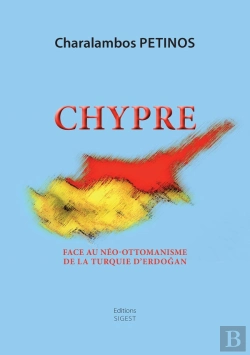 Bertrand.pt - Chypre ; Face Au Néo-Ottomanisme De La Turquie D'Erdogan