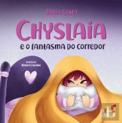 Chyslaia e o Fantasma do Corredor