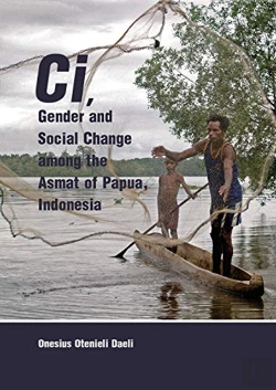 Bertrand.pt - Ci, Gender And Social Change Among The Asmat Of Papua, Indonesia