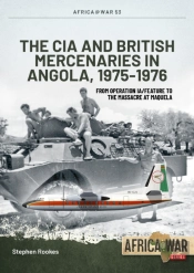 Cia And British Mercenaries In Angola, 1975-1976