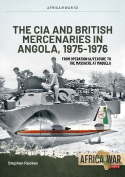 Bertrand.pt - Cia And British Mercenaries In Angola, 1975-1976