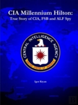 Bertrand.pt - Cia Millennium Hilton: True Story Of Cia, Fsb And Alf Spy