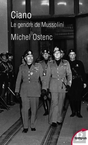 Ciano ; Le Gendre De Mussolini