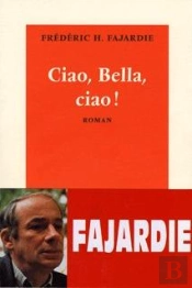 Ciao, Bella, Ciao !