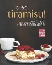 Ciao, Tiramisu!