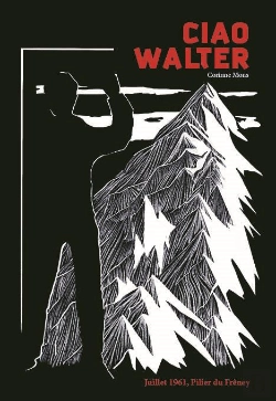 Bertrand.pt - Ciao Walter - Juillet 1961, Pilier Du Freney