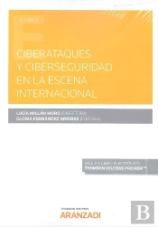 Ciberataques Y Ciberseguridad En La Escena Internacional Express (Papel + E-Book)