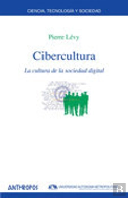 Bertrand.pt - Cibercultura La Cultura De La Sociedad Digital