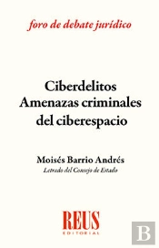 Ciberdelitos: Amenazas Criminales Del Ciberespacio