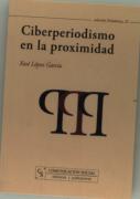 Ciberperiodismo En La Proximidad