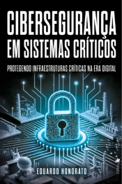 Cibersegurança Em Sistemas Críticos