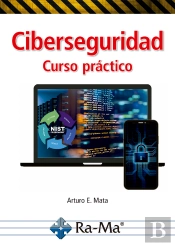 Ciberseguridad. Curso Práctico