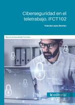 Ciberseguridad En El Teletrabajo. Ifct102