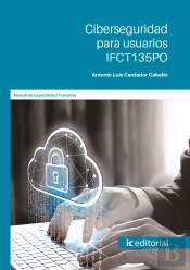 Ciberseguridad Para Usuarios. Ifct135po