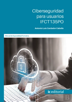 Bertrand.pt - Ciberseguridad Para Usuarios. Ifct135po