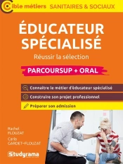 Cible Concours Paramédicaux - Sanitaires - Sociaux - Éducateur Spécialisé (Parcoursup + Oral) : Réussir La Sélection