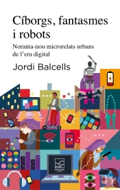 Cíborgs, Fantasmes I Robots
