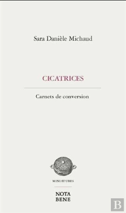Bertrand.pt - Cicatrices : Carnets De Conversion