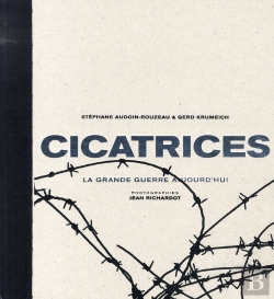 Bertrand.pt - Cicatrices ; La Grande Guerre Aujourd'Hui