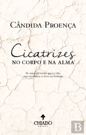 Cicatrizes no Corpo e na Alma