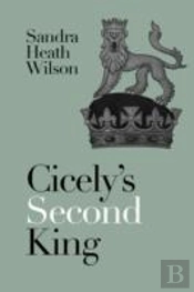 Cicely'S Second King