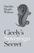 Cicely'S Sovereign Secret