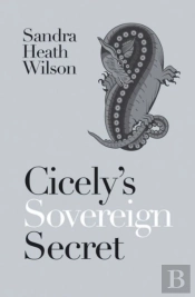 Cicely'S Sovereign Secret