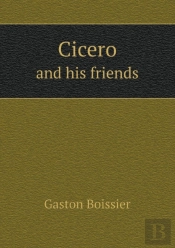 Cicero And His Friends