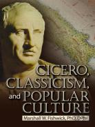 Cicero, Classicism, And Popular Culture