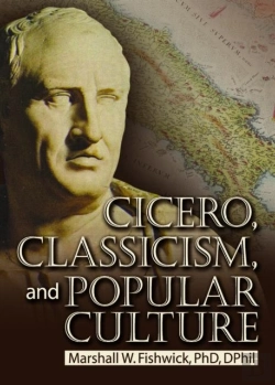Bertrand.pt - Cicero, Classicism, And Popular Culture