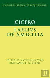 Cicero: Laelius De Amicitia