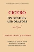 Cicero: On Oratory And Orators