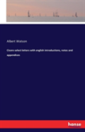 Cicero Select Letters With English Introductions, Notes And Appendices