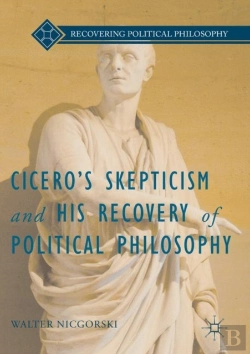 Bertrand.pt - Ciceroâ€™S Skepticism And His Recovery Of Political Philosophy