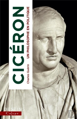 Bertrand.pt - Cicéron : Un Philosophe En Politique