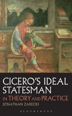 Bertrand.pt - Cicero'S Ideal Statesman In Theory And Practice