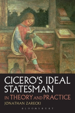 Bertrand.pt - Cicero'S Ideal Statesman In Theory And Practice