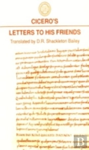 Cicero'S Letters To His Friends