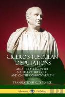 Cicero'S Tusculan Disputations