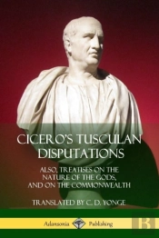 Cicero'S Tusculan Disputations
