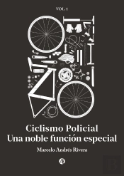 Ciclismo Policial: Una Noble Función Especial