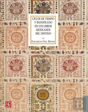 Ciclos De Tiempo Y Significado En Los Libros Mexicanos Del Destin