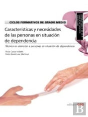 Ciclos Formativos De Grado Medio. Técnico En Atención A Personas En Situación De Dependencia. Organi