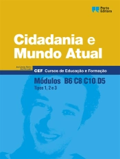 Cidadania e Mundo Atual - Módulos B6 / C8 / C10 / D5 - Cursos de Educação e Formação