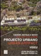 Cidade Antiga e Novo Projecto Urbano / Old City and a New Urban Artifact