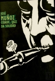 Cidade, Jazz da Solidão