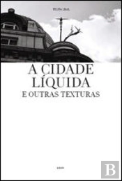 Cidade Líquida & Outras Texturas